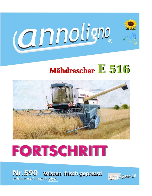 Fortschritt Mähdrescher E 516 Bilder & Zeichnungen Reparaturanleitung & Bild- Ersatzteilliste  -  annoligno 590